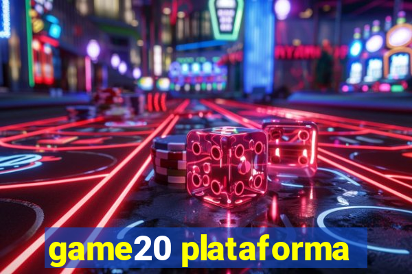 game20 plataforma